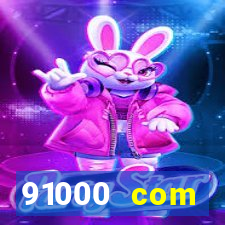 91000 com plataforma de jogos